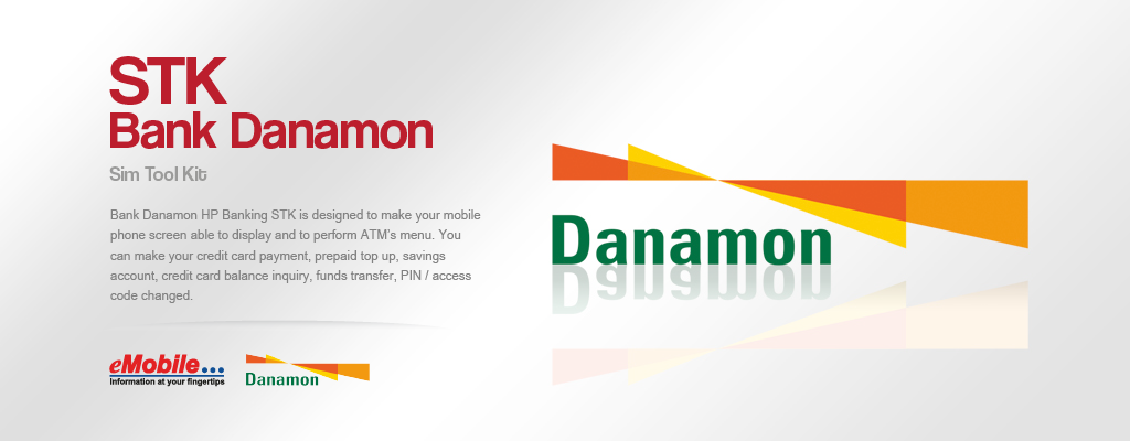PT. eMobile Indonesia - MBSSM, Bank Danamon, Handphone Banking STK